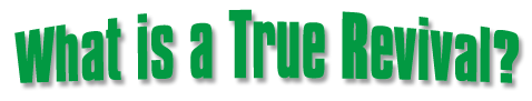 What is a True Revival?