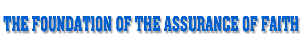 The Foundation of the Assurance of Faith