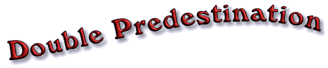 "Double" Predestination