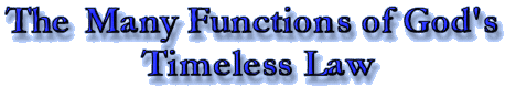 The Many Functions of God's Timeless Law