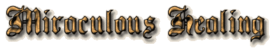 Miraculous Healing