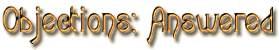 Objections: Answered